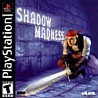 Shadow Madness