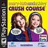 Mary Kate & Ashely Crush Course